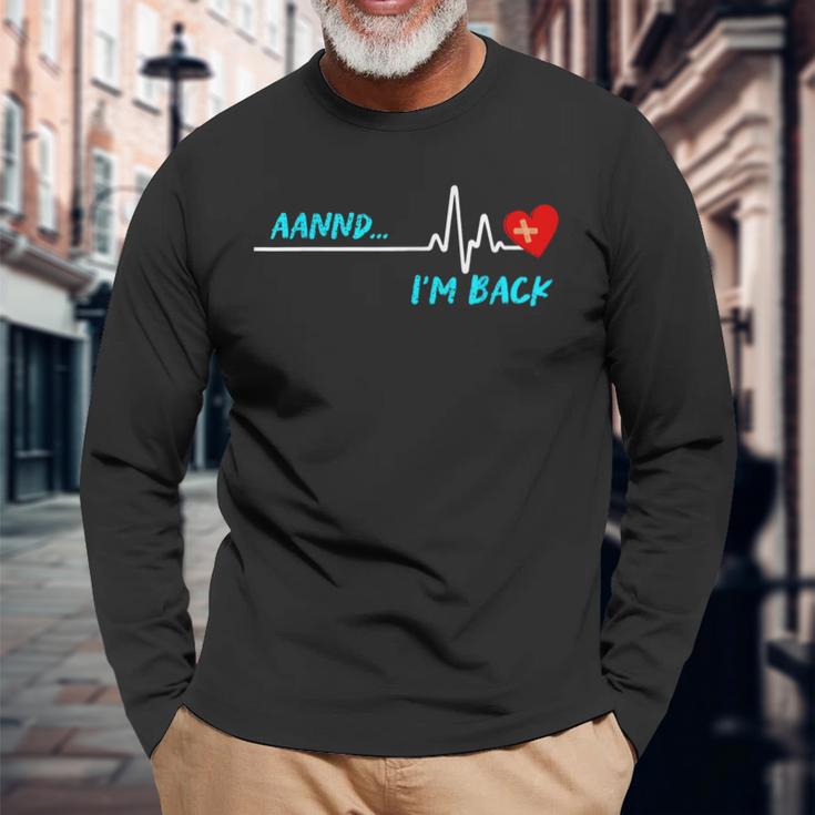 I'm Back Heart Attack Stroke Surgery Survivor Recovery Long Sleeve T-Shirt Gifts for Old Men