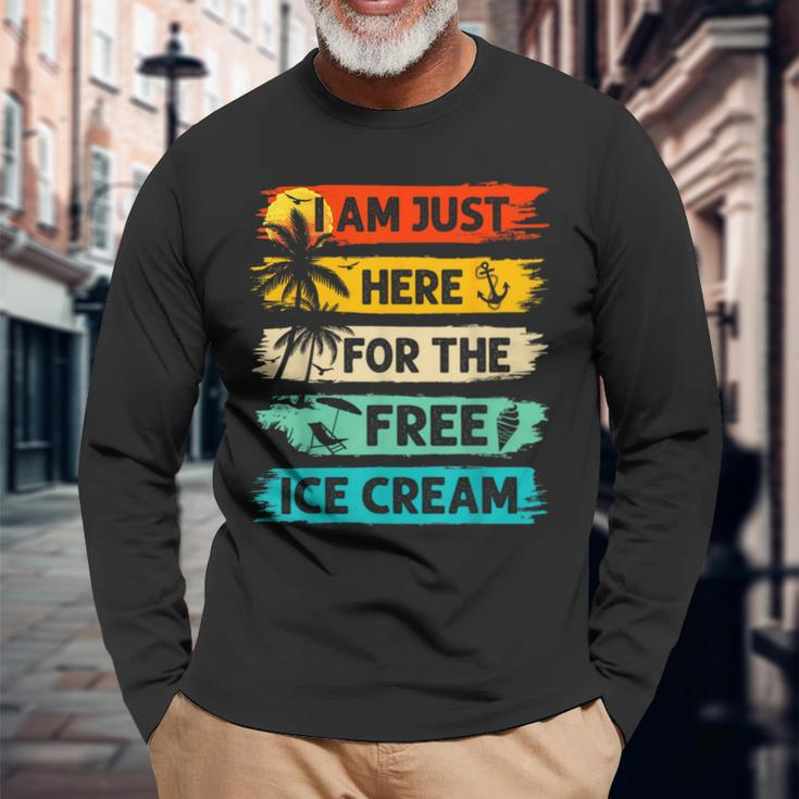 I'm Just Here For The Free Ice Cream Cruise Vacation Long Sleeve T-Shirt Gifts for Old Men