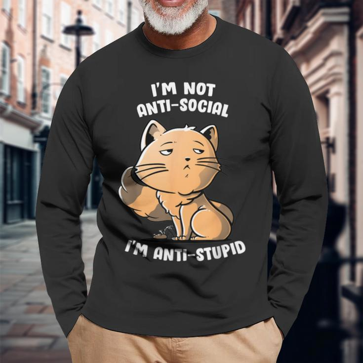 I'm Not Anti Social I'm Anti Stupid Cute Snob Cat Long Sleeve T-Shirt Gifts for Old Men