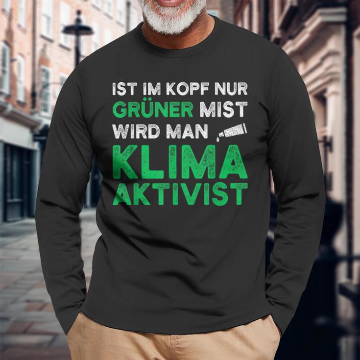 Ist Im Kopf Nur Grüner Mist Wird Man Klimaaktivist Black Langarmshirts Geschenke für alte Männer