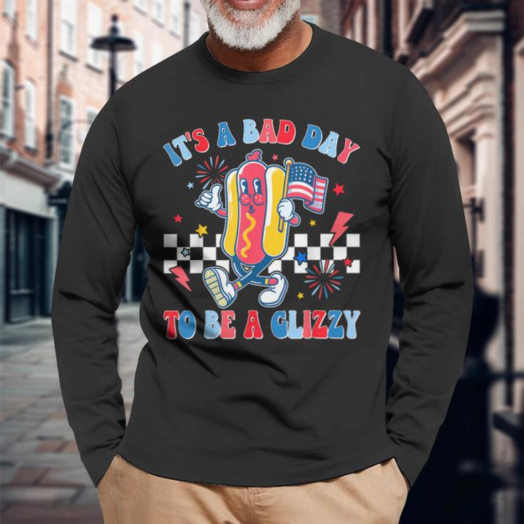 It’S A Bad Day To Be A Glizzy 4Th Of July Hotdog 4Th Long Sleeve T-Shirt Gifts for Old Men