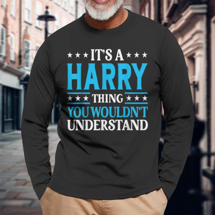 It's A Harry Thing Surname Team Family Last Name Harry Long Sleeve T-Shirt Gifts for Old Men
