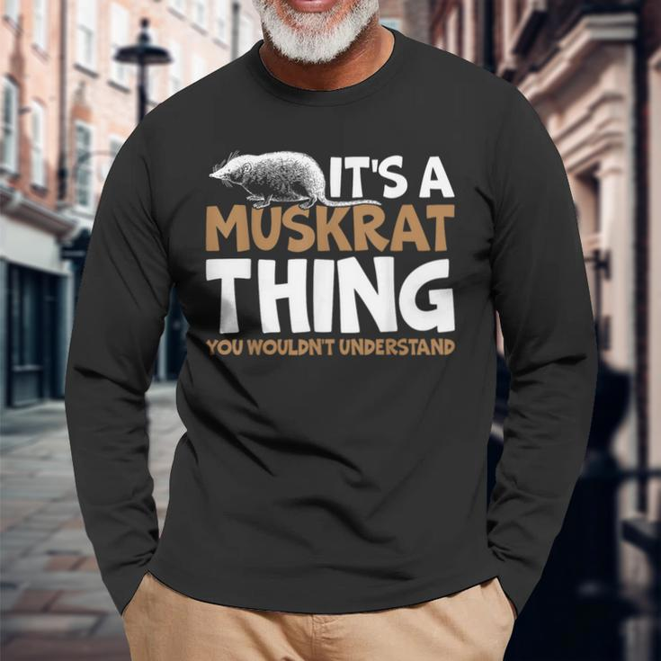 It's A Muskrat Thing You Wouldn't Understand Retro Muskrat Long Sleeve T-Shirt Gifts for Old Men
