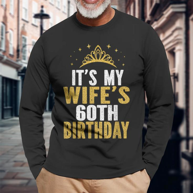 It's My Wife's 60Th Birthday 60 Years Old Wives Long Sleeve T-Shirt Gifts for Old Men