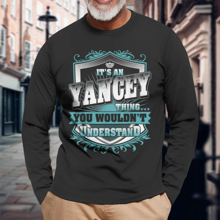 It's An Yancey Thing You Wouldn't Understand Name Vintage Long Sleeve T-Shirt Gifts for Old Men