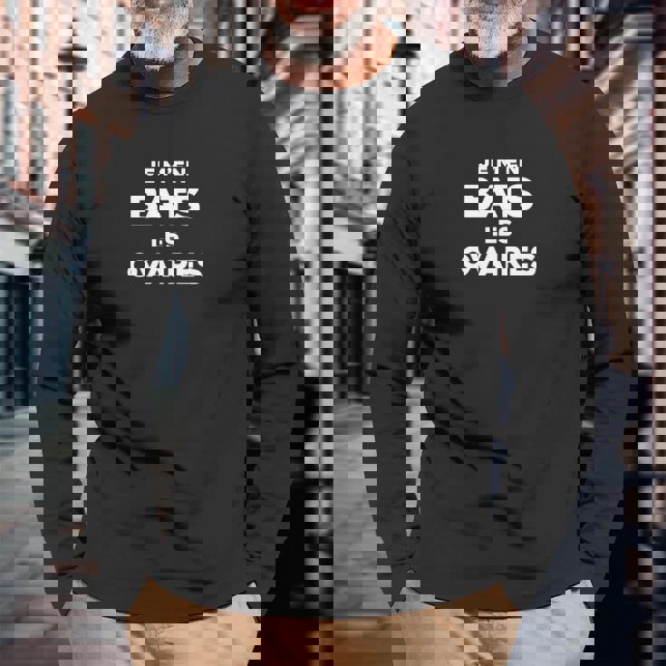 Je M'en Bats Les Ovaires T-shirt à manches longues Cadeaux pour les vieillards