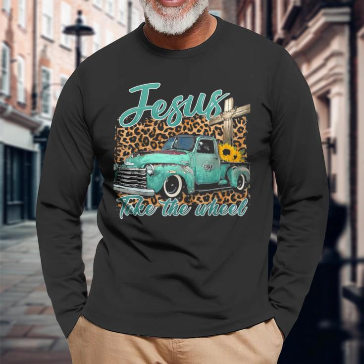 Jesus Take The Wheel Inspirational Quotes For Christian Long Sleeve T-Shirt Gifts for Old Men