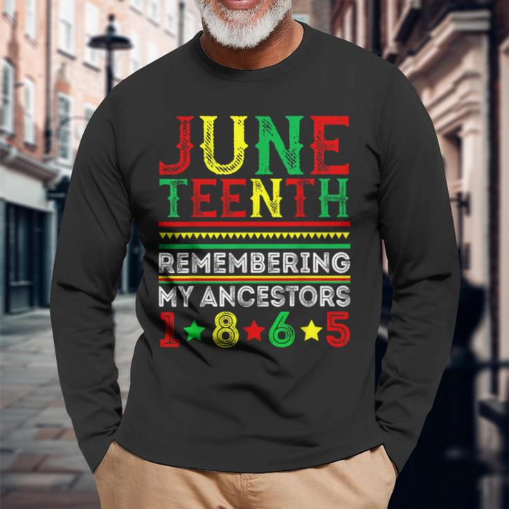 Junenth 1865 Remembering My Ancestors Junenth Long Sleeve T-Shirt Gifts for Old Men