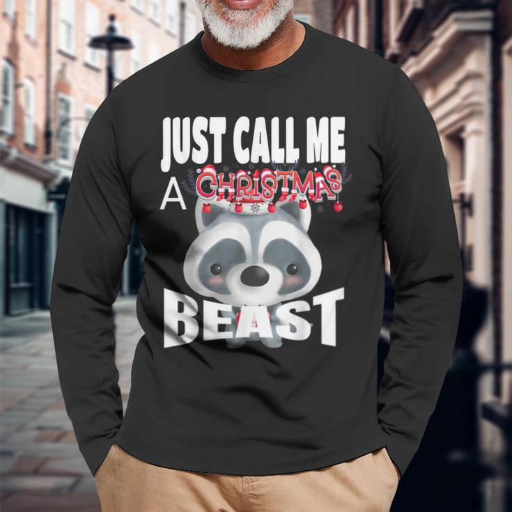 Just Call A Christmas Beast With Cute Little Raccoon Long Sleeve T-Shirt Gifts for Old Men