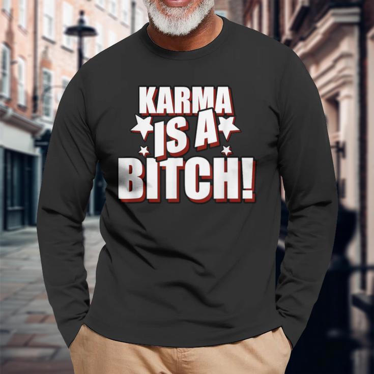 Karma Is A Bitch Slogan Langarmshirts Geschenke für alte Männer