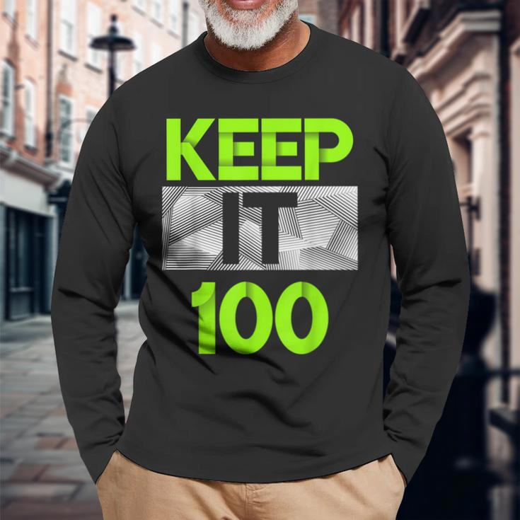 Keep It 100 Green Color Graphic Long Sleeve T-Shirt Gifts for Old Men