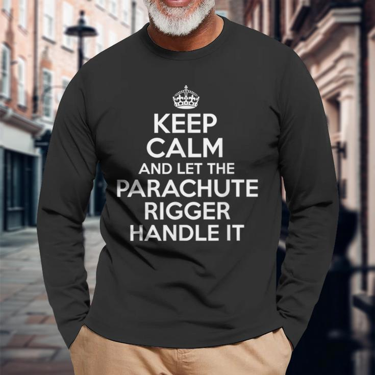 Keep Calm And Let The Parachute Rigger Handle It Long Sleeve T-Shirt Gifts for Old Men