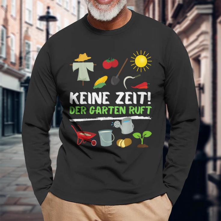 Keine Zeit Der Garten Ruft No Time The Garden Calls Langarmshirts Geschenke für alte Männer