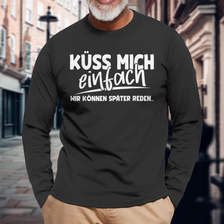 Kiss Mich Einfach Wir Kann Später Später Reden Langarmshirts Geschenke für alte Männer