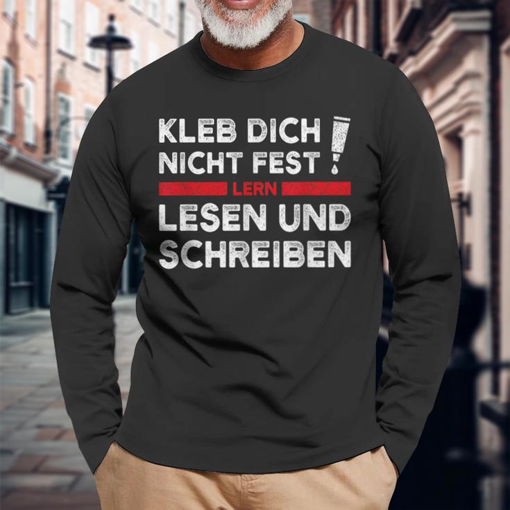 Klimakleber Schwarzes Langarmshirts Kleb Dich Nicht Fest - Lern Lesen & Schreiben Geschenke für alte Männer