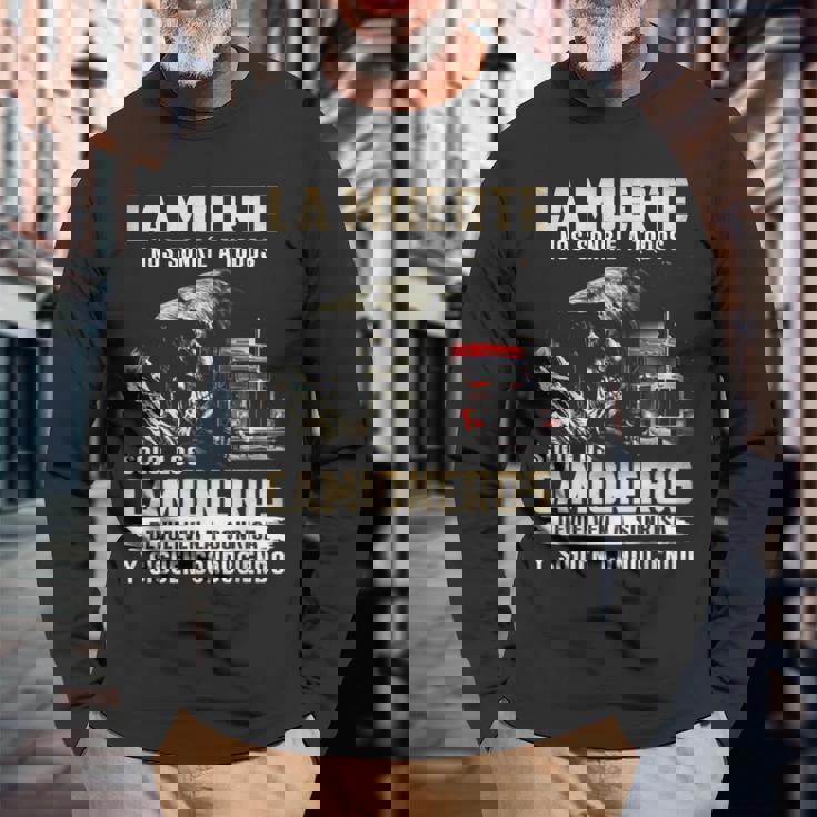 La Muerte Nos Sonríe A Todos Solo Los Camioneros Devuelven Camiseta de manga larga Regalos para ancianos