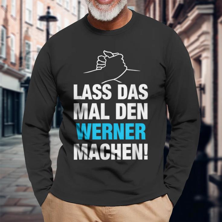 Lass Das Mal Den Werner Machen First Name Saying Langarmshirts Geschenke für alte Männer