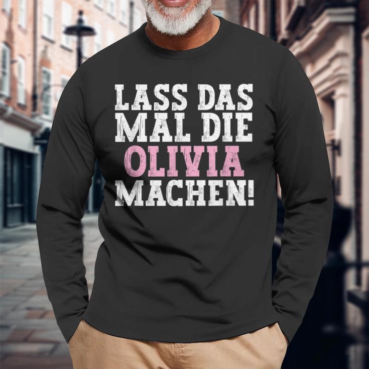 Lass Das Mal Die Olivia Machen Saying Name Olivia Langarmshirts Geschenke für alte Männer