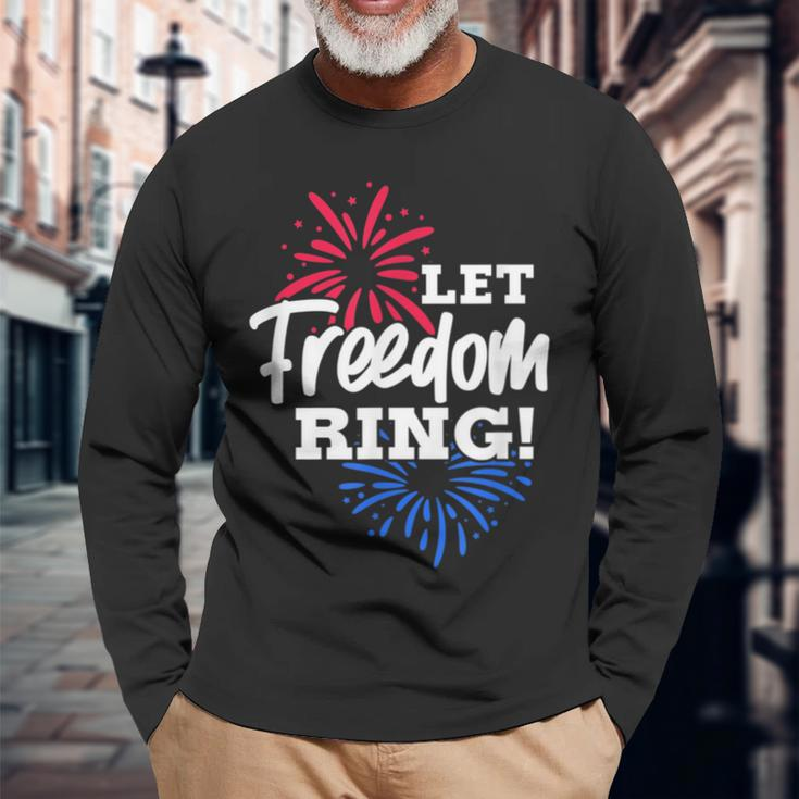 Let Freedom Ring 4Th Of July Usa United States Fireworks Long Sleeve T-Shirt Gifts for Old Men