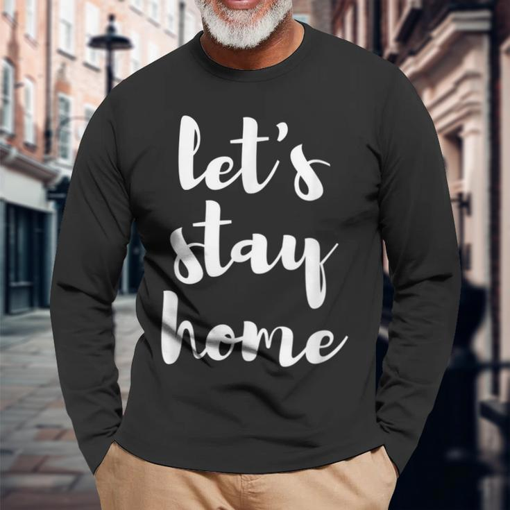 Let's Stay Home SeasonLong Sleeve T-Shirt Gifts for Old Men