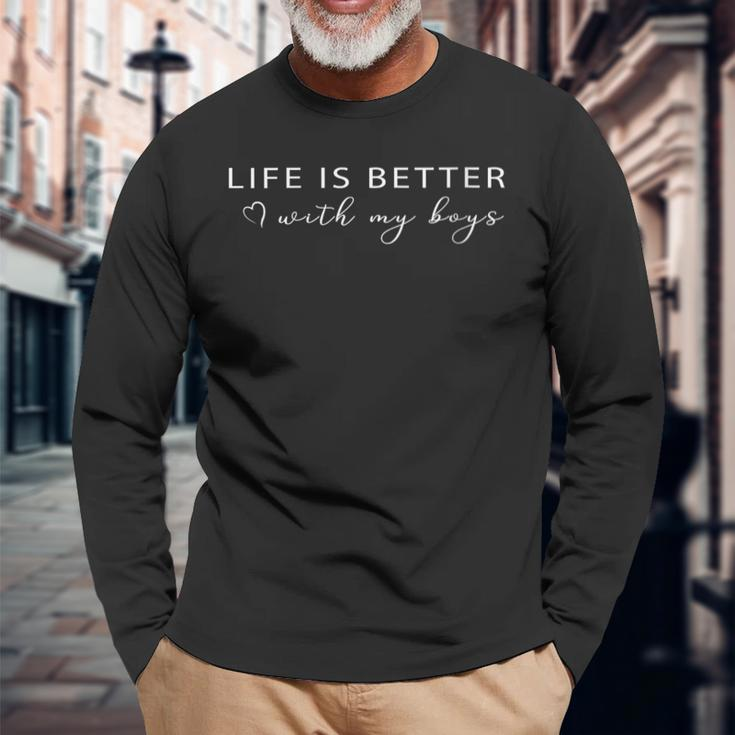 Life Is Better With My Boys Long Sleeve T-Shirt Gifts for Old Men