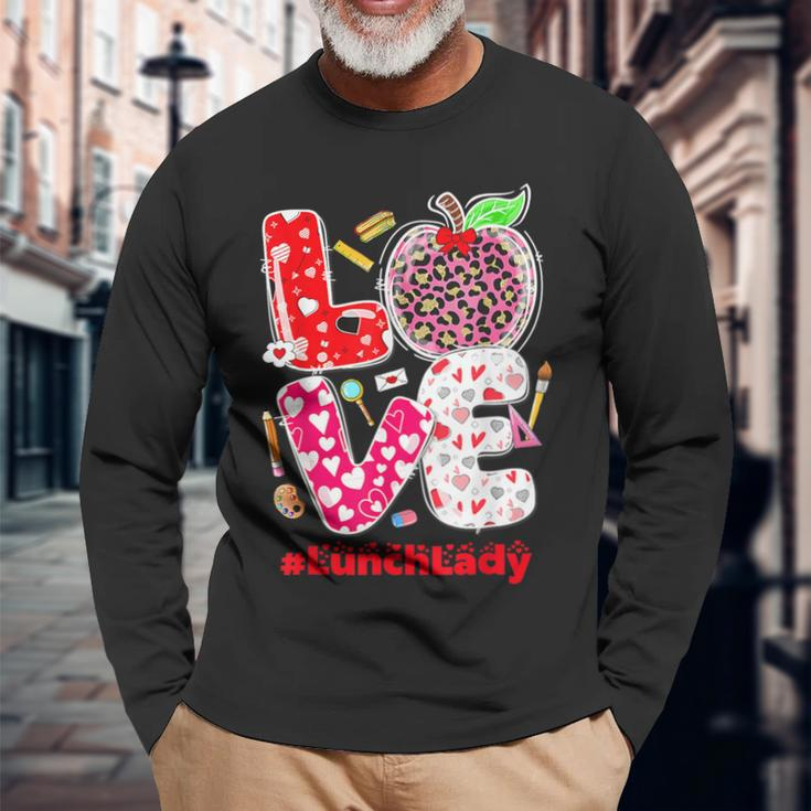 Love Lunch Lady Heart Valentine's Day Cafeteria Worker Long Sleeve T-Shirt Gifts for Old Men