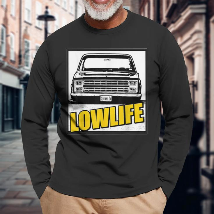 Lowered Truck Lowlife Classic Long Sleeve T-Shirt Gifts for Old Men
