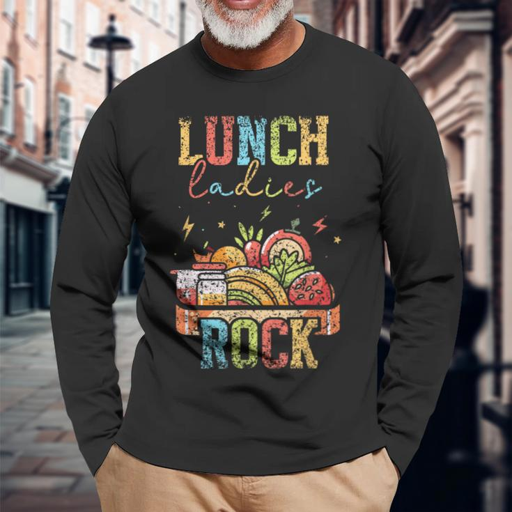 Lunch Ladies Rock School Cafeteria Service Lunch Lady Long Sleeve T-Shirt Gifts for Old Men