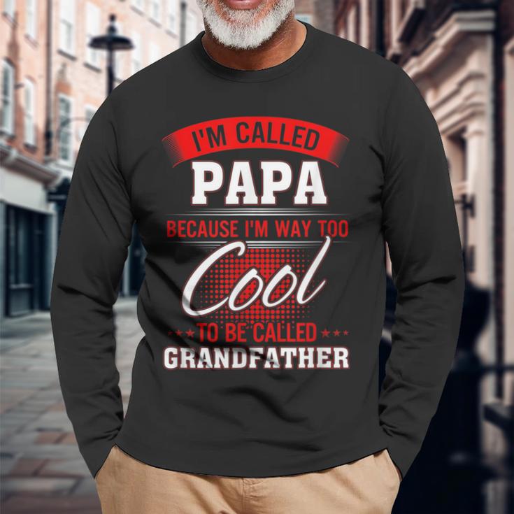 Lustiges Geschenk Für Papa I'm Called Papa Langarmshirts Geschenke für alte Männer