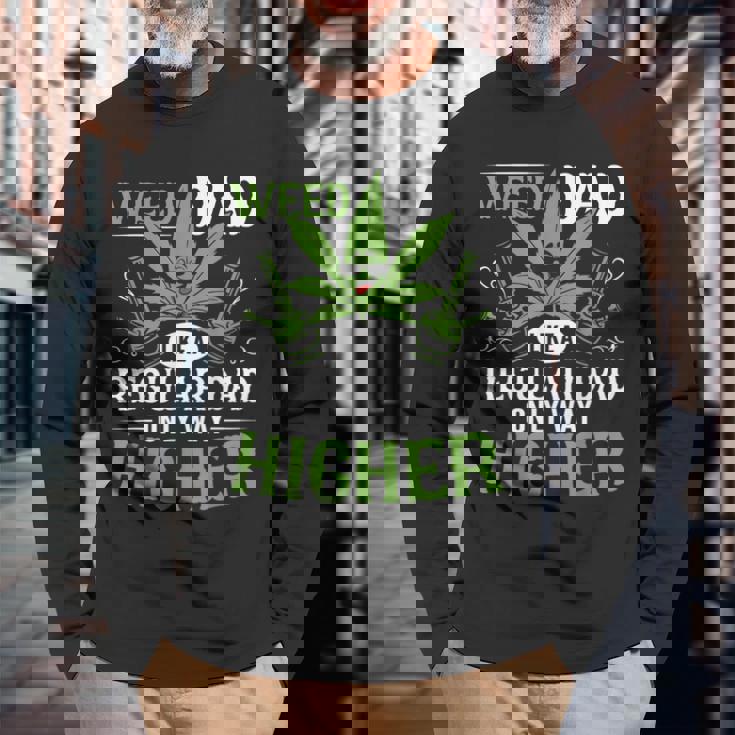 Marijuana Cannabis Smoke Weed Dad Like A Regular Dad Weed Long Sleeve T-Shirt Gifts for Old Men