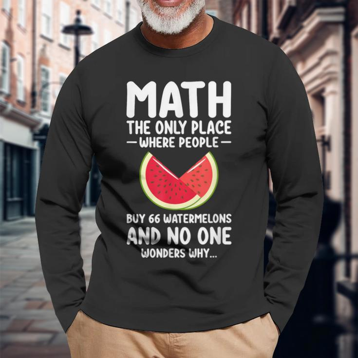 Math And Watermelons Mathematics Calculation Numbers Long Sleeve T-Shirt Gifts for Old Men
