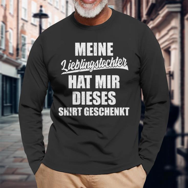 Meine Lieblingstochter Hat Mir Dieses Papa Geschenk Langarmshirts Geschenke für alte Männer