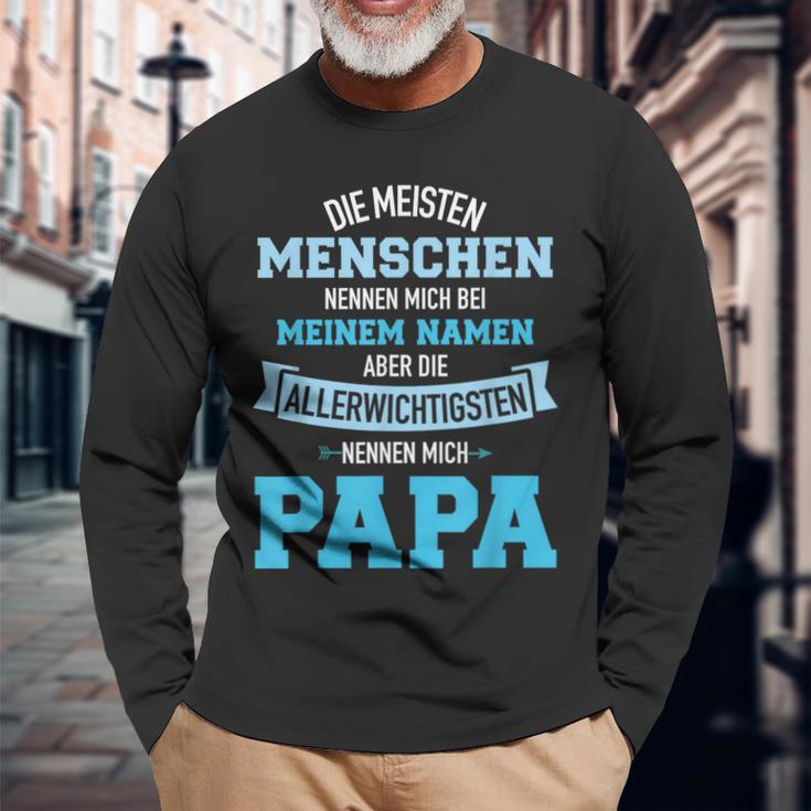 Meisten Menschen Nennen Namen Allerwichtigsten Papa Langarmshirts Geschenke für alte Männer