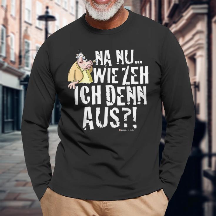 Meister Röhrich Na Nu Wie Seh' Ich Denn Aus Langarmshirts Geschenke für alte Männer