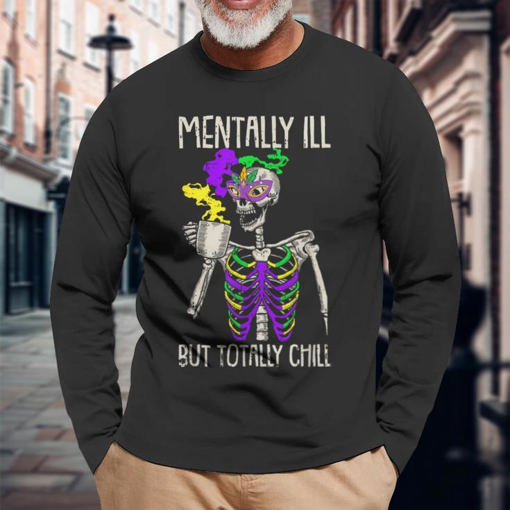 Mentally Ill But Totally Chill Mardi Gras Skeleton Coffee Long Sleeve T-Shirt Gifts for Old Men
