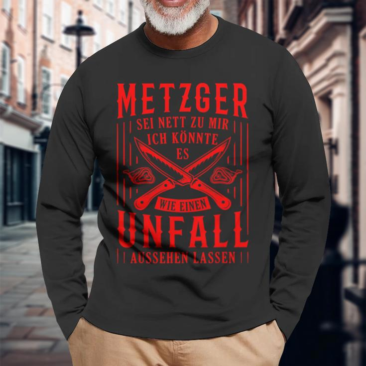 Metzger Sei Nett Zu Mir Fleischer Slogan Butcher Langarmshirts Geschenke für alte Männer