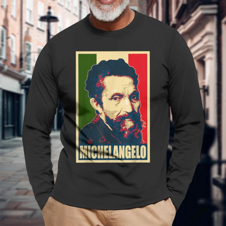 Michelangelo Famous Italian Artist And Painter Long Sleeve T-Shirt Gifts for Old Men
