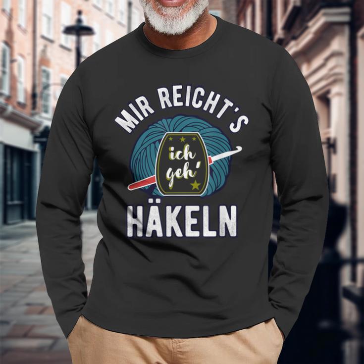 Mir Reicht's Ich Geh' Häkeln Spruch Häkelnadel Wollknäuel Langarmshirts Geschenke für alte Männer