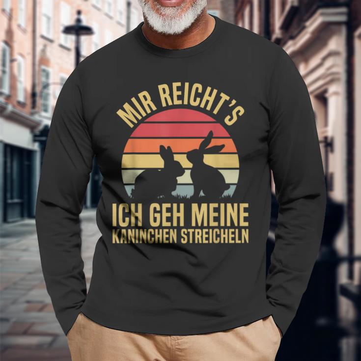 Mir Reicht's Ich Geh Meine Kaninchen Streicheln Haustier Langarmshirts Geschenke für alte Männer