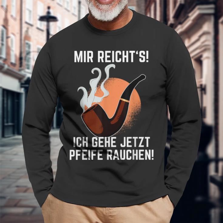 Mir Reichts Ich Gehe Jetzt Pfeife Rauchen Langarmshirts Geschenke für alte Männer