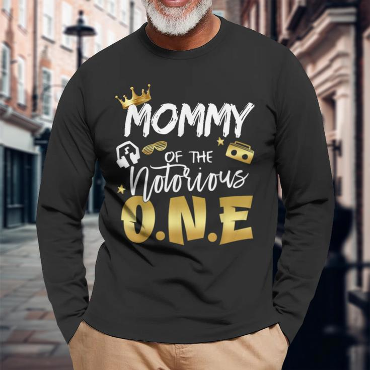 Mommy Of The Notorious One Old School Hip Hop 1St Birthday Long Sleeve T-Shirt Gifts for Old Men