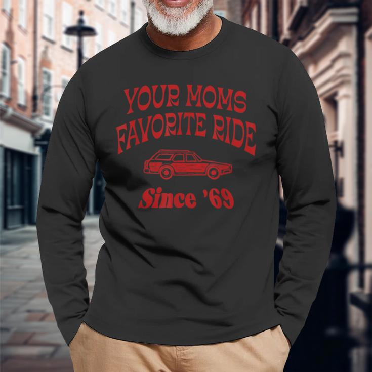 Your Moms Favorite Ride Since '69 Long Sleeve T-Shirt Gifts for Old Men