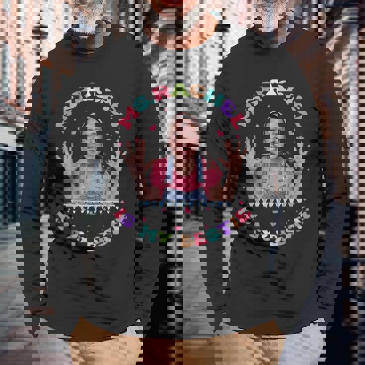 Ms Rachel Is My Bestie MsRachel Birthday Long Sleeve T-Shirt Gifts for Old Men