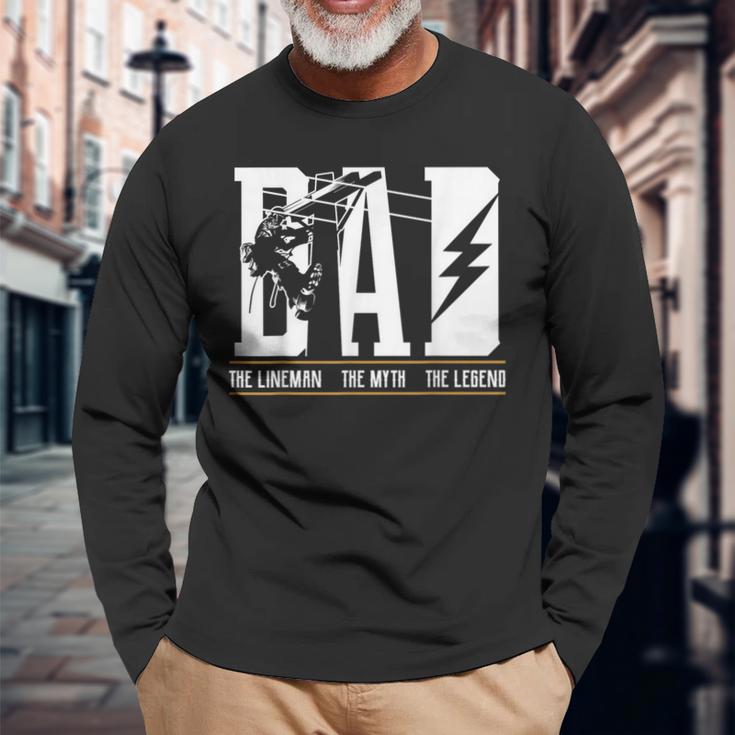 The Myth The Legend Dad The Lineman Fun 4 Fathers Long Sleeve T-Shirt Gifts for Old Men