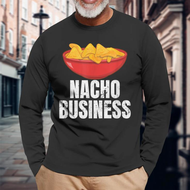 Nacho Business Nacho Lover Mexican Food Long Sleeve T-Shirt Gifts for Old Men