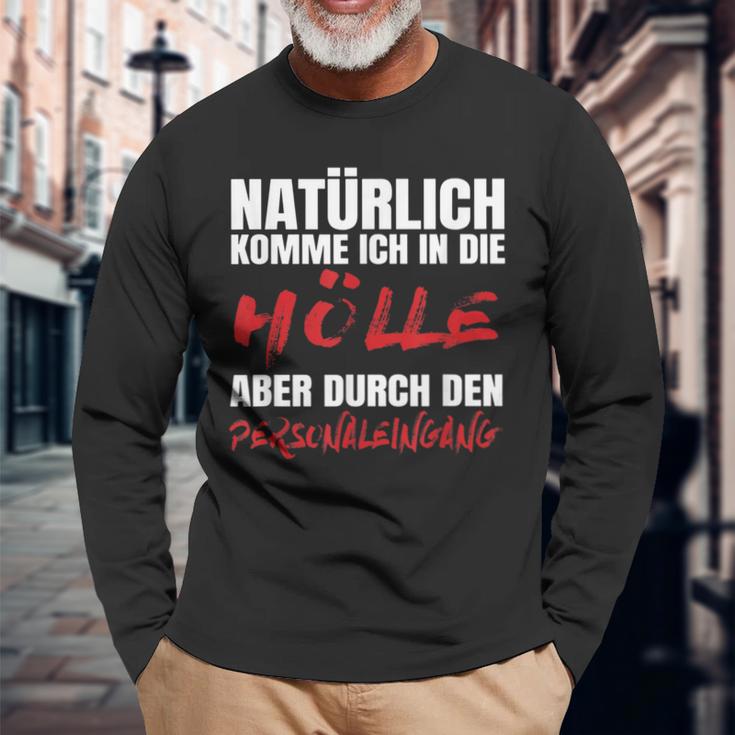 Naturally Comme Ich In Die Ölle Aber Durch Den Black S Langarmshirts Geschenke für alte Männer