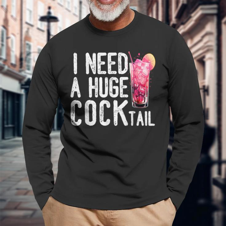 I Need A Huge Cocktail Adult Humor Drinking Vintage Long Sleeve T-Shirt Gifts for Old Men