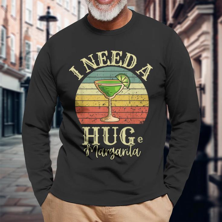 I Need A Huge Margarita Cocktail Drink Cinco De Mayo Womens Long Sleeve T-Shirt Gifts for Old Men