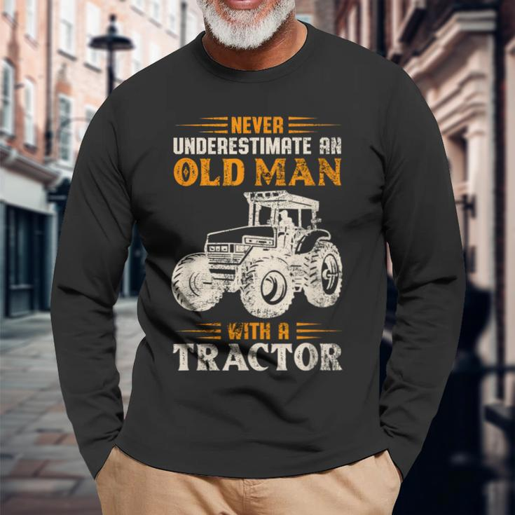 An Old Man With A Tractor Farmer Dad Grandpa Fathers Day Long Sleeve T-Shirt Gifts for Old Men