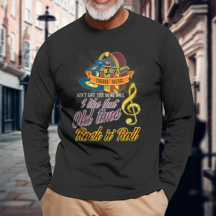 I Like That Old Time Rock N Roll Music Lovers Long Sleeve T-Shirt Gifts for Old Men